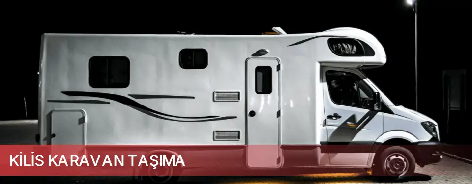 Kilis İli Karavan Taşıma